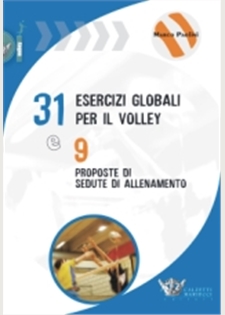 31 esercizi globali per il volley e 9 proposte di sedute d'allenamento