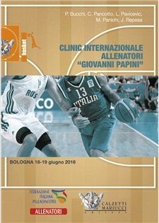 Basket: clinic internazionale allenatori Giovanni Papini. Bologna: 18-19 giugno 2016