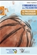 I fondamentali della pallacanestro - Il palleggio, il passaggio
