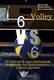 Volley: 6 VS 6, prima parte